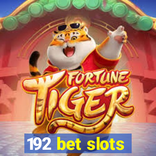 192 bet slots